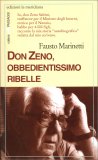 Don Zeno, Obbedientissimo Ribelle — Libro