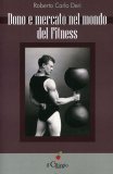 Dono e Mercato nel Mondo del Fitness  — Libro