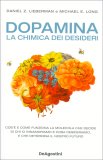 Dopamina. La Chimica dei Desideri — Libro