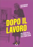 Dopo il Lavoro — Libro