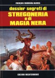 Dossier Segreti di Stregoneria e di Magia Nera — Libro