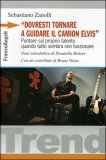 Dovresti Tornare a Guidare il Camion Elvis — Libro