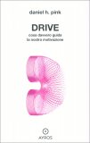 Drive - Cosa Davvero Guida la nostra Motivazione — Libro