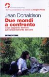 Due Mondi a Confronto  — Libro