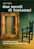 Due Secoli di Fantasmi — Libro