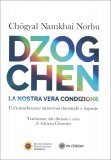 Dzogchen - La Nostra Vera Condizione — Libro