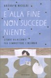 E alla Fine non Succede Niente — Libro