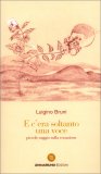 E C’Era Soltanto Una Voce — Libro