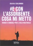 #e con l'Assorbente Cosa mi Metto — Libro