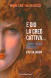 E Dio La Creò Cattiva — Libro