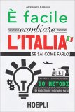 È facile cambiare l'Italia se sai come farlo — Libro