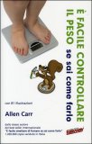 E' Facile Controllare il Peso se sai Come Farlo — Libro
