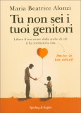 Tu Non Sei i Tuoi Genitori — Libro