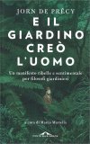 E il Giardino Creò l'Uomo — Libro