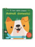 È l'Ora della Pappa - Animali Domestici — Libro/Gioco