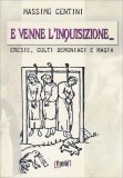 E Venne l'Inquisizione... — Libro