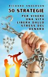 Ebook - 50 Strategie per Vivere una Vita Libera dallo Stress del Denaro — eBook
