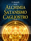 eBook - Alchimia, Satanismo, Cagliostro — eBook