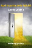 eBook - Apri la Porta della Felicità — eBook