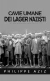 eBook - Cavie Umane dei Lager Nazisti — eBook