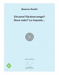 eBook - Chi sono? Da dove vengo? Dove vado? Le risposte... — eBook