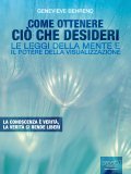 Ebook - Come ottenere ciò che desideri — eBook