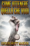eBook - Come ottenere quello che vuoi — eBook