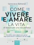 eBook - Come Vivere e Amare la Vita — eBook