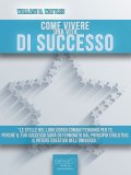 eBook - Come Vivere una Vita di Successo — eBook
