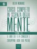 eBook - Corso Completo in Scienza della Mente - Vol. 2: Lezioni 7-13 — eBook