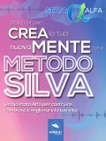 eBook - Crea la Tua Nuova Mente con il Metodo Silva — eBook