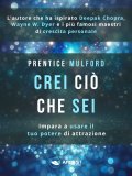 Ebook - Crei Ciò che Sei — eBook