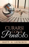 eBook - Curarsi con il Pendolo — eBook