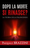 eBook - Dopo la Morte si Rinasce? — eBook