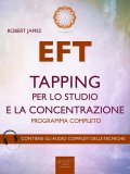 eBook - EFT. Tapping per lo Studio e la Concentrazione. — eBook