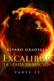 eBook – Excalibur – La Spada di Macsen - Parte Seconda — eBook