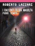 eBook - Fuori Tempo - I Racconti di Via Magolfa — eBook