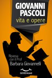 eBook - Giovanni Pascoli: Vita e Opere — eBook