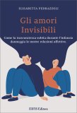 Ebook - Gli Amori Invisibili — eBook