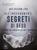 eBook - Gli Insegnamenti Segreti di Gesù — eBook
