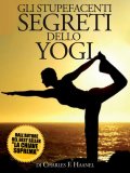 eBook - Gli Stupefacenti Segreti dello Yogi — eBook