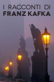 eBook - I Racconti di Franz Kafka — eBook