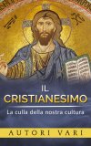 eBook - Il Cristianesimo — eBook