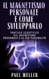 eBook - Il Magnetismo Personale e come Svilupparlo — eBook