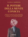 Ebook - Il Potere della Mente Conscia — eBook