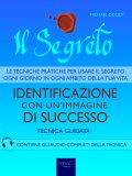 eBook - Il Segreto - Identificazione con un’Immagine di Successo — eBook