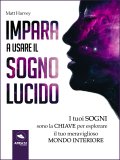 eBook - Impara a Usare il Sogno Lucido — eBook