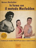 eBook - In Forma con il Metodo Macfadden. — eBook