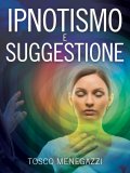 eBook - Ipnotismo e Suggestione — eBook