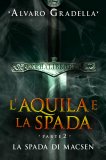 eBook -  L'Aquila e la Spada - Parte 2 - La Spada di Macsen — eBook